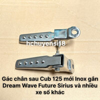 Gác chân sau Cub 125 mới Inox gắn Dream Wave Future Sirius và nhiều xe số khác