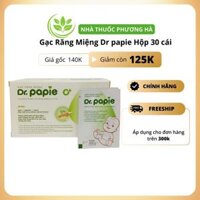Gạc răng miệng ( Gạc rơ lưỡi) Dr Papie. Vệ sinh răng miệng an toàn cho trẻ sơ sinh hộp 30 gói