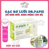 Gạc rơ lưỡi, tưa lưỡi cho bé Dr Papie vệ sinh lưỡi, răng miệng (hộp 30 gói)