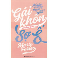 Gái Khôn Không Bao Giờ Sợ Ế  tặng kèm bookmark Tuyệt Đẹp
