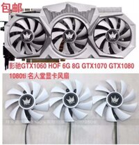 Galaxy GTX1060 HOF 6G 8G GTX1070 GTX1080 1080ti Quạt Card Đồ Họa Hall Of Fame