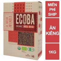 Gạo lứt đỏ ăn kiêng hữu cơ - ECOBA Huyết Rồng 1kg - Cơm mềm dễ ăn [bonus]