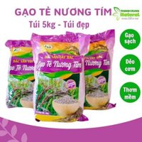 Gạo tẻ Nương Tím dẻo thơm loại 1 - eat clean - healthy food - Gạo tẻ Đặc Sản Tây Bắc đóng gói túi đẹp 5kg