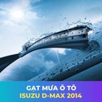 Gạt mưa ô tô cho ISUZU D-MAX 2014