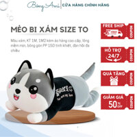 Gấu bông Mèo bi xám, Mèo Alaska mặc aó size khổng lồ, Gối ôm mèo dễ thương Bông Ami, thú bông con Mèo Kt 1M, 1M2