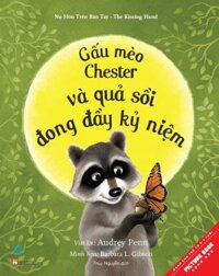 Gấu Mèo Chester Và Kẻ Bắt Nạt To Xác Xấu Xa - Chester Raccoon And The Big Bad Bully