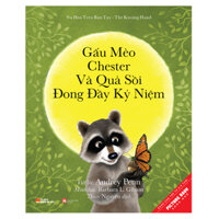 Gấu Mèo Chester Và Quả Sồi Đong Đầy Kỉ Niệm - Chester Raccoon And The Acorn Full Of Memory