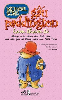 GẤU PADDINGTON LÀM THÁM TỬ (TÁI BẢN 2016)