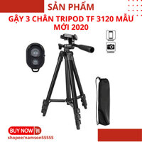 GẬY 3 CHÂN TRIPOD TF 3120 MẪU MỚI 2020 DỤNG CỤ LIVESTREAM BÁN HÀNG QUAY TIKTOK
