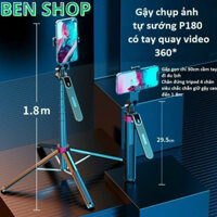 Gậy chụp hình Selfie P180, P185 có tay quay video xoay 360 cao 1.8m, Có 4 chân siêu chắc chắn chụp ảnh livestream