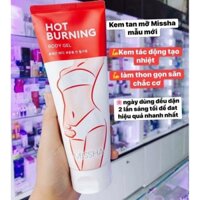 Gel Kem Đánh Tan Mỡ Bụng Đùi Hàng Hiệu Missha Hot Burning Hàn Quốc [Hàng Auth]