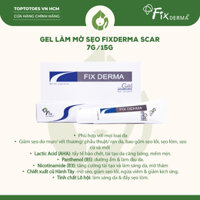 Gel làm mờ sẹo Fixderma Scar - 7g & 15g [NHẬP KHẨU CHÍNH HÃNG 100%]