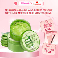 Gel Lô Hội Dưỡng Đa Năng NATURE REPUBLIC Soothing & Moisture Aloe Vera 92% 300ml Hàn Quốc, Giảm Kích Ứng Da