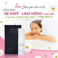 Gel Se Khít Vùng Kín và Làm Hồng Cô Bé PK24 Advanced 30ml - Hàng Mỹ - Hiệu Quả Chỉ Sau 2 Tuần