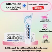 Gel Subạc làm sạch da và kháng khuẩn, tái tạo da, ngăn ngừa sẹo - Tuýp 25g