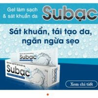Gel SuBạc - sát khuẩn tái tạo da ngăn ngừa sẹo lọ 25 gam