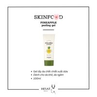 Gel Tẩy Da Chết Tinh Chất Dứa Skinfood Pineapple Peeling Gel