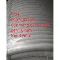 Gen Cách nhiệt ( cuộn 15m )
