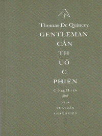 Gentleman cắn thuốc phiện