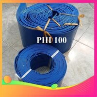 gh Ống Bạt bơm tải nước PHI 100mm ( Bán Lẻ 5, 10, 15 mét ) Nhựa PVC cốt Dù