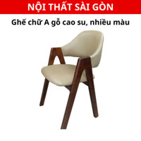Ghế Chữ A gỗ Cao Su, màu sắc đa dạng, (dịch vụ cồng kềnh là Giao Hoả tốc) - NỘI THẤT SÀI GÒN