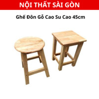 Ghế Đôn Gỗ Cao Su ( cao 45.mặt tròn 30cm vuông 30cm dày 17ly )Ship hàng Hoả tốc - NỘI THẤT SÀI GÒN