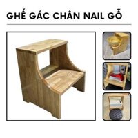 Ghế gác chân nail gỗ kê chân làm Móng - Nail giá rẻ