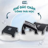 Ghế Gác Chân Văn Phòng Công Thái Học Ergonomic Footrest Đầy Đủ Phiên Bản OFFICE CHILL