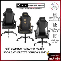 Ghế gaming DXRacer Craft NEO Leatherette Seri Bản 2023 - Hàng chính hãng