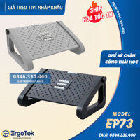 Ghế Kê Chân Công Thái Học ErgoTek EP73 - Ghế Kê Chân Văn Phòng ERGONOMIC FOOTREST Chính Hãng