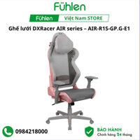 Ghế lưới DXRacer AIR series – AIR-R1S-GP.G-E1 (AIR/D7100/GP.G) Chính Hãng