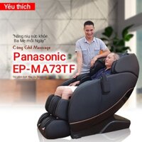 Ghế massage toàn thân Panasonic EP-MA73TF sản phẩm danh tiếng của Panasonic