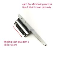 giá bắt cữ viền máy may trần đè công nghiệp loại KHOẢNG CÁCH ỐC 6,5cm ( cho máy siruba , 2 số đời máy jack ...)