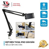 Giá đỡ Điện thoại, iPad , Kẹp Bàn, Gắn Đầu Giường, Xem Phim, Livestream - XS Store