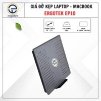 Giá Đỡ Kẹp Laptop / Macbook ErgoTek EP10 10 - 21 Inch - Dùng Kèm ARM Màn Hình