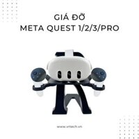 Giá Đỡ Kính VR Meta Quest 1/2/3/Pro/Rift S/HTC/Valve Index