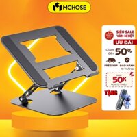 Giá đỡ laptop kim loại MCHOSE 523 kệ đỡ tản nhiệt tablet máy tính bảng có thể gấp gọn tuỳ chỉnh góc độ chống gù lưng