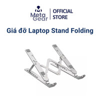 Giá đỡ laptop Stand Folding - 7 nấc điều chỉnh, có thể gấp gọn thuận tiện mang theo di chuyển
