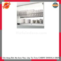 Giá đựng Bát đĩa Inox Nan, Lắp Tủ Trên CARINY DISIOLA GB28