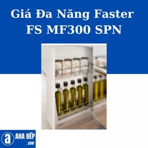 Giá gia vị Faster FS MF300 SPN