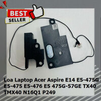 GIÁ GỐC  Loa Laptop Acer Aspire E14 E5-475G E5-475 E5-476 E5 475G-57GE TX40 TMX40 N16Q1 P249