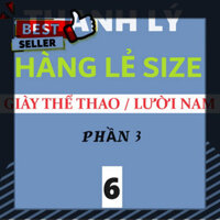 GIÁ GỐC ( THANH LÝ HÀNG LẺ SIZE - số 6 ) Giày thể thao sneaker , giày lười slipon NAM mới đẹp còn ít lẻ size các mã