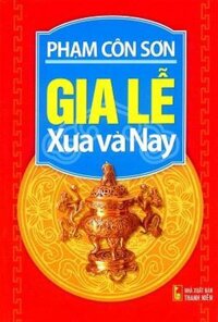 Gia Lễ Xưa Và Nay