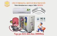 Giá nạp gas điều hòa 18000btu R32