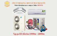 Giá nạp gas điều hòa 21000btu ~ 24000btu R32