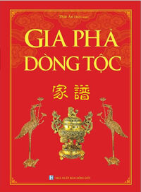 Gia Phả Dòng Tộc (Minh Thắng)