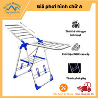 Giá phơi đồ hình chữ A - Thiết kế linh hoạt tiện lợi - Chất liệu INOX cao cấp bền bỉ