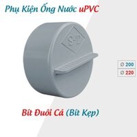 [GIÁ SỈ] Bít Đuôi Cá phi 200, 220, phụ kiện ống nước PVC Nhựa SIÊU THÀNH 03