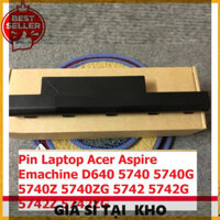 『GIA SI TAI KHO』 Pin Laptop Acer Aspire Emachine D640 5740 5740G 5740Z 5740ZG 5742 5742G 5742Z 5742ZG