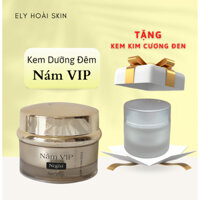 GÍA SỈ TẠI XƯỞNG [TẶNG KEM DIAMOND ĐEN]Kem Nám Da Ban Đêm, Dưỡng trắng da, Giảm Nám Thâm Sạm - Ely Hoài